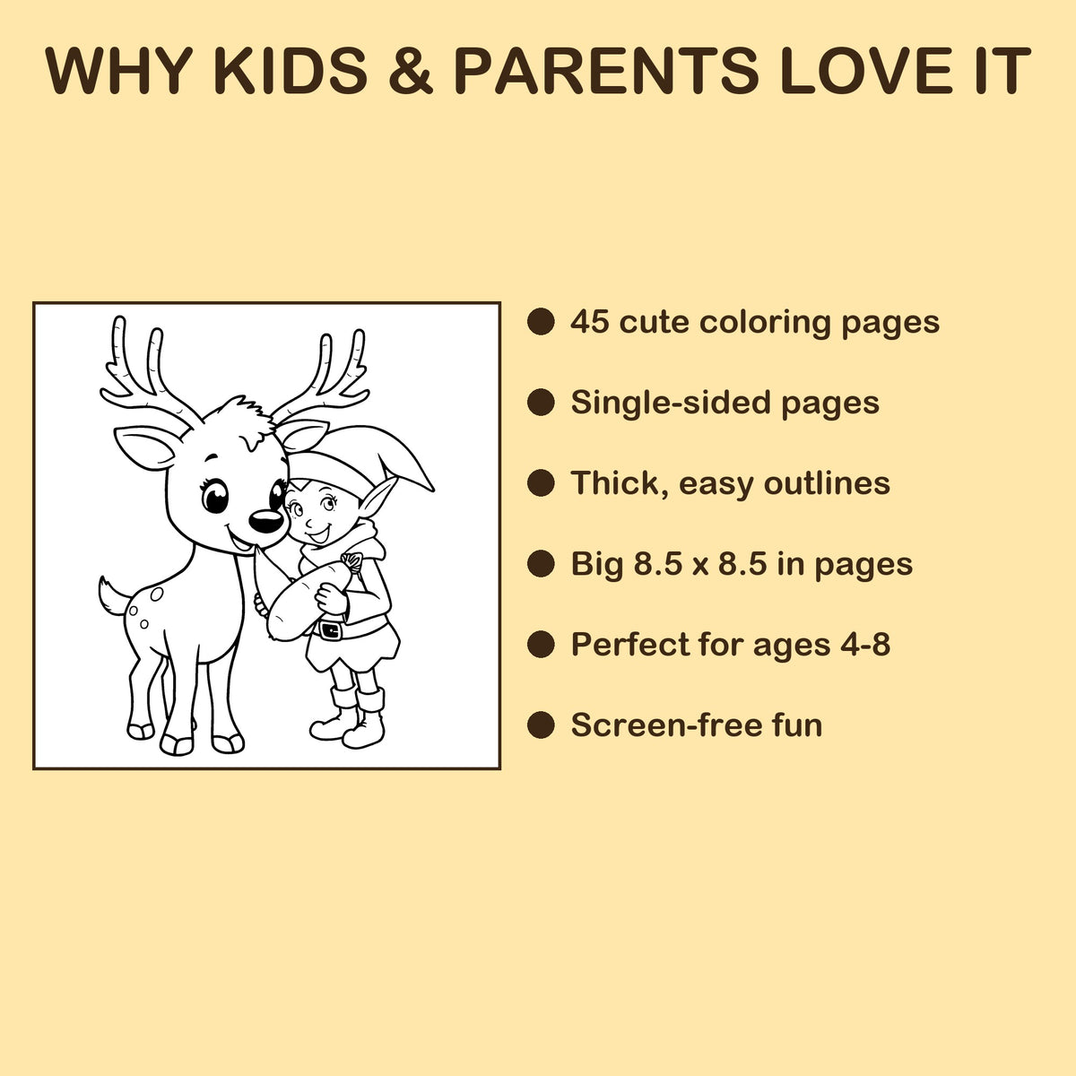 Reindeer & Elves features: 45 single-sided pages, 8.5 x 8.5 inches, ages 4-8