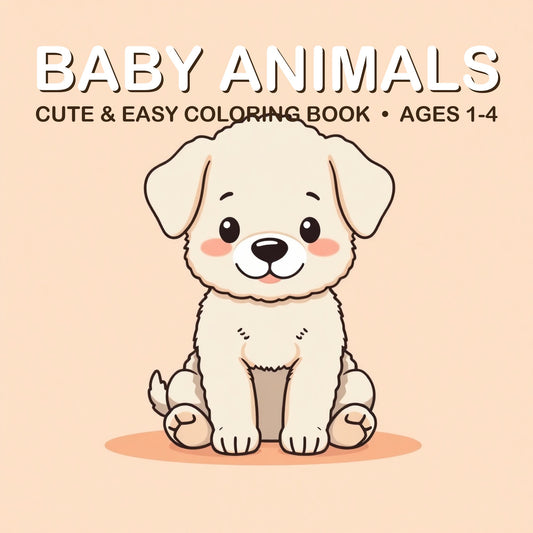 Cover of the Baby Animals coloring book for kids ages 1-4