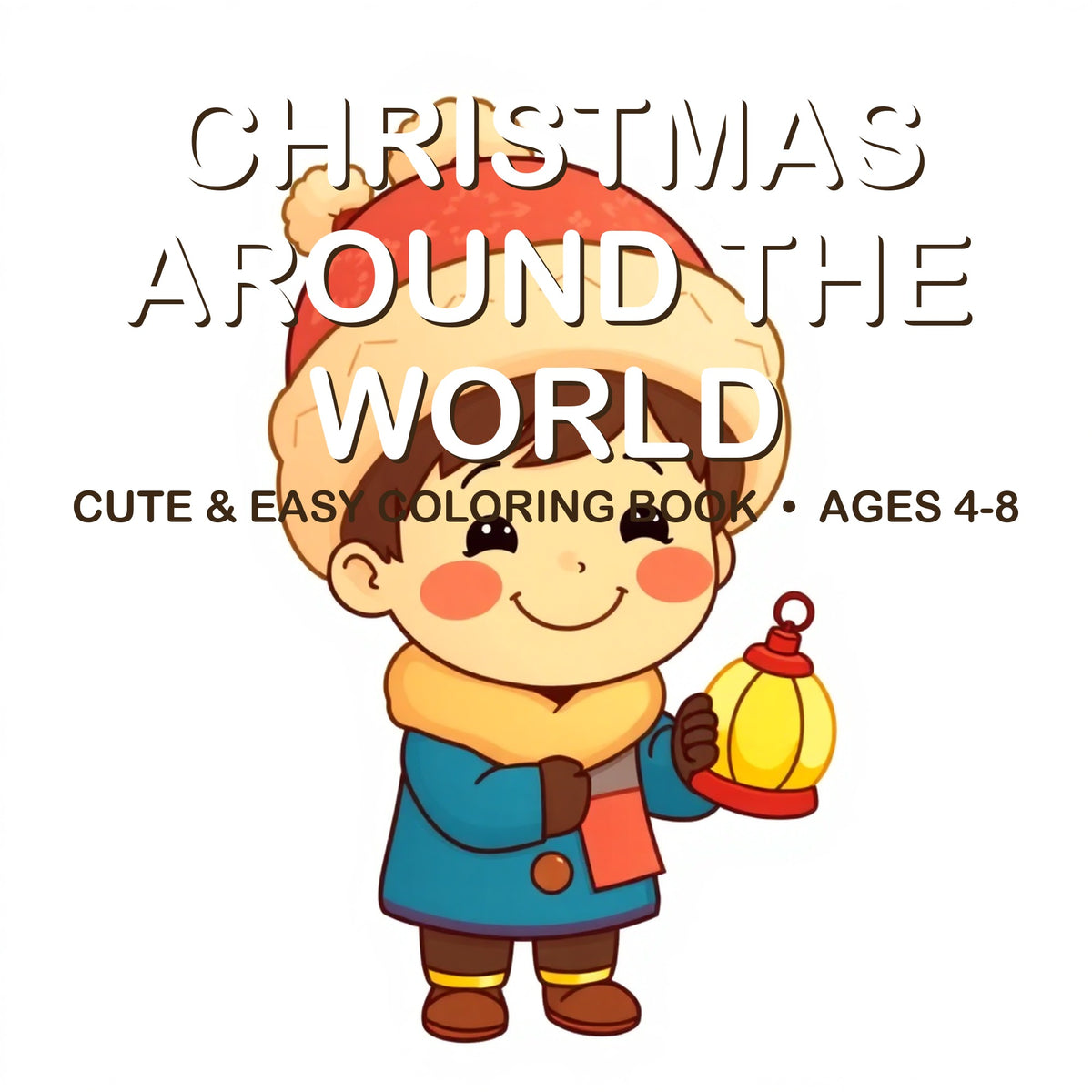 Cover of the Christmas Around the World coloring book for kids ages 4-8