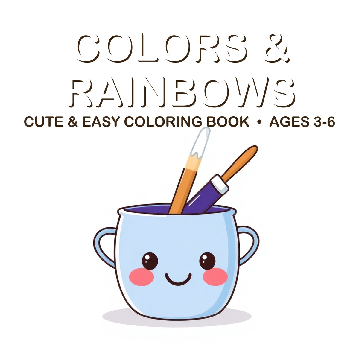 Cover of the Colors & Rainbows coloring book for kids ages 3-6
