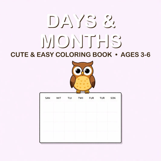 Cover of the Days & Months coloring book for kids ages 3-6