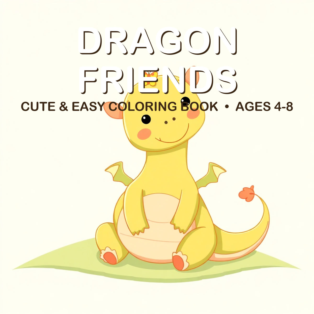 Cover of the Dragon Friends coloring book for kids ages 4-8