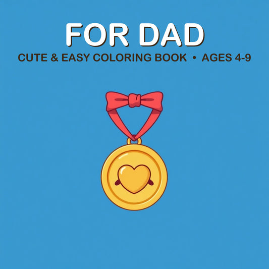 Cover of the For Dad coloring book for kids ages 4-9
