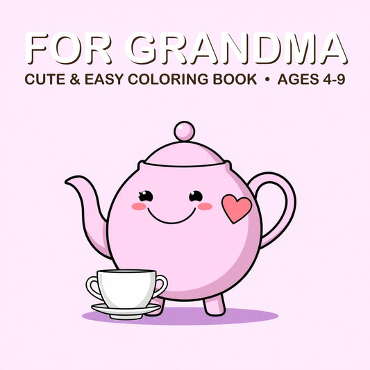 Cover of the For Grandma coloring book for kids ages 4-9
