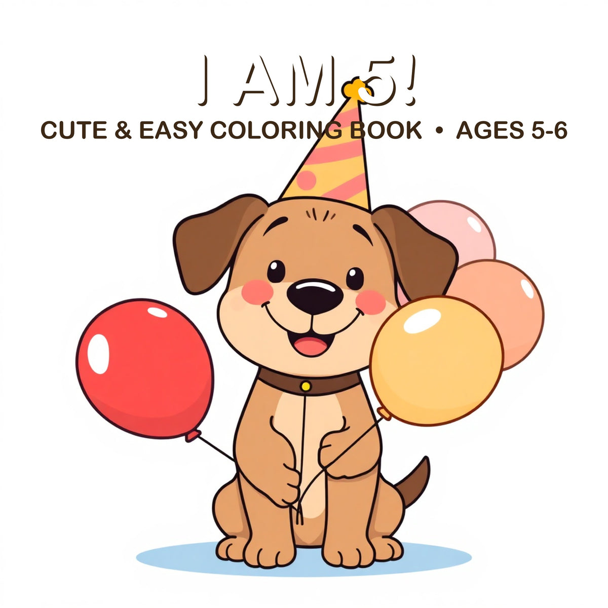 Cover of the I Am 5! coloring book for kids ages 5-6