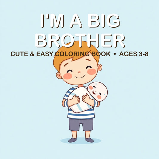 Cover of the I'm a Big Brother coloring book for kids ages 3-8
