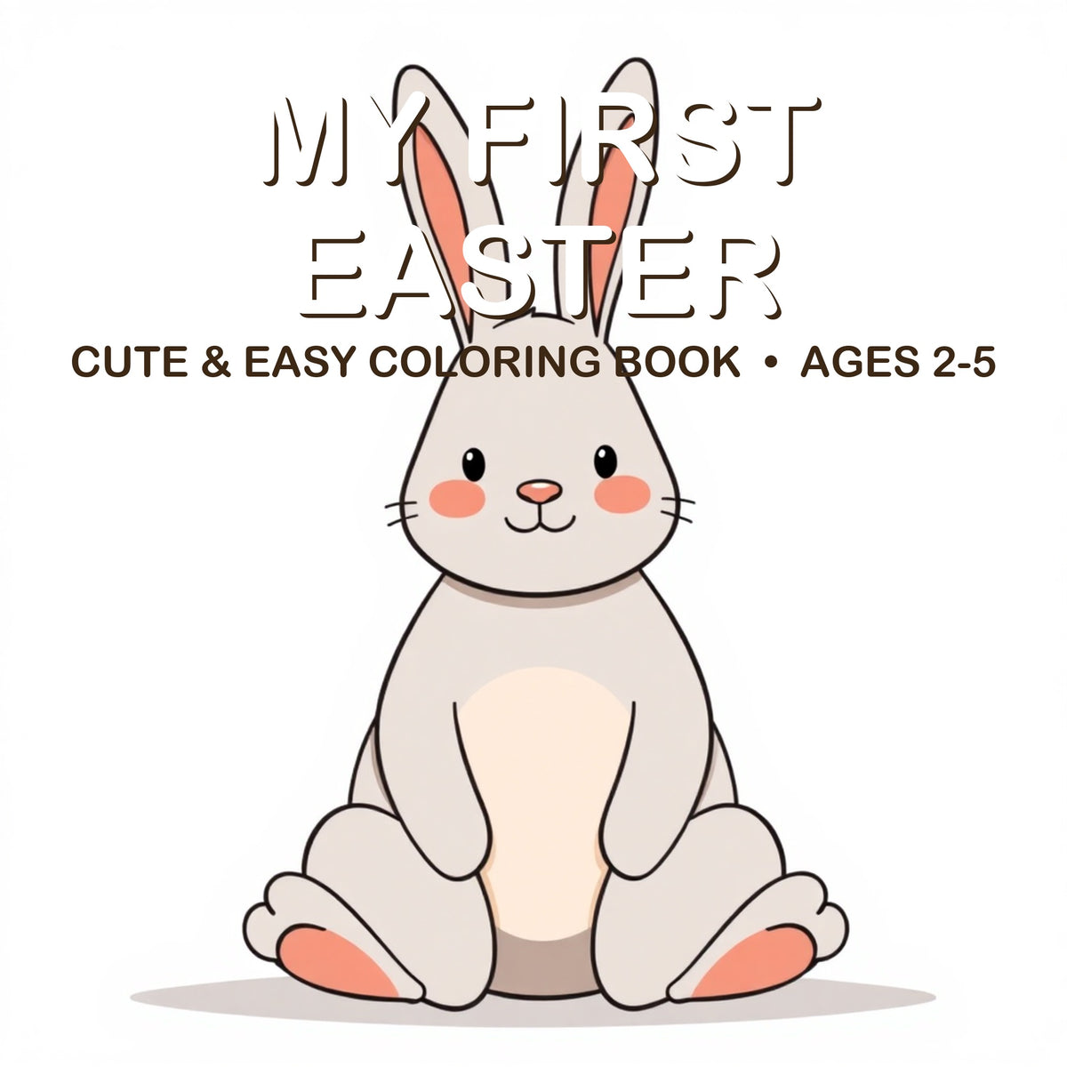 Cover of the My First Easter coloring book for kids ages 2-5