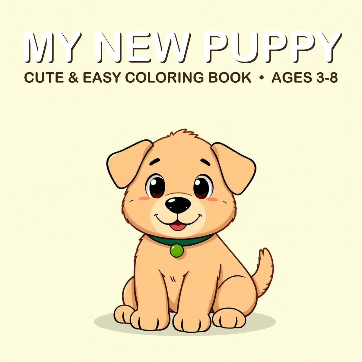 Cover of the My New Puppy coloring book for kids ages 3-8