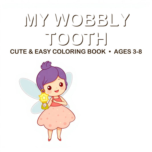 Cover of the My Wobbly Tooth coloring book for kids ages 3-8