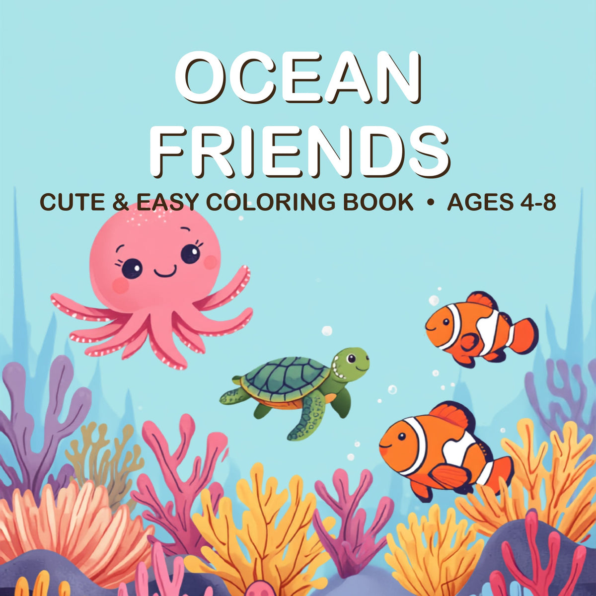 Cover of the Ocean Friends coloring book for kids ages 4-8