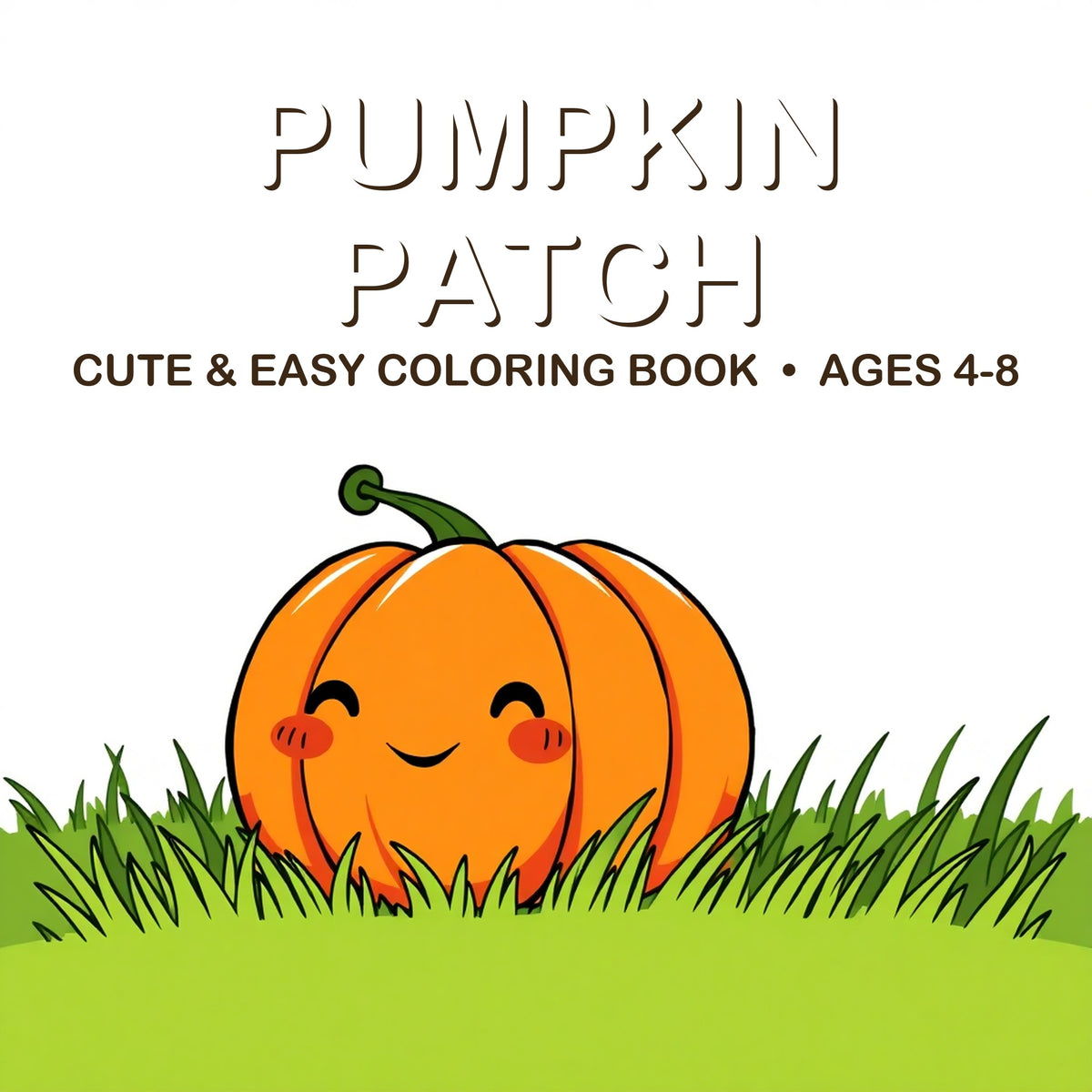 Cover of the Pumpkin Patch coloring book for kids ages 4-8
