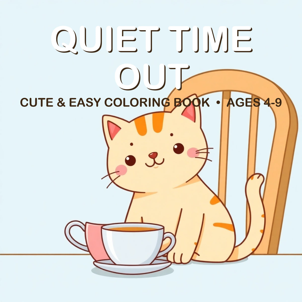 Cover of the Quiet Time Out coloring book for kids ages 4-9