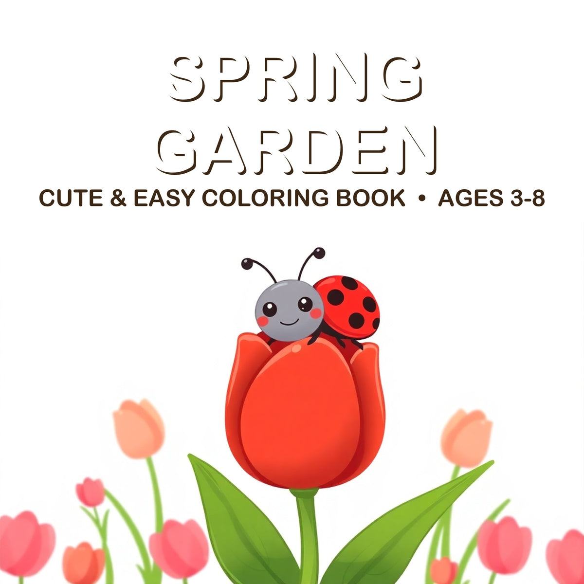 Cover of the Spring Garden coloring book for kids ages 3-8