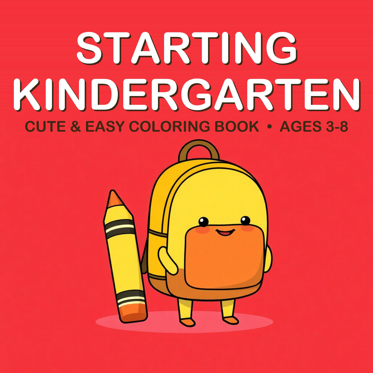 Cover of the Starting Kindergarten coloring book for kids ages 3-8