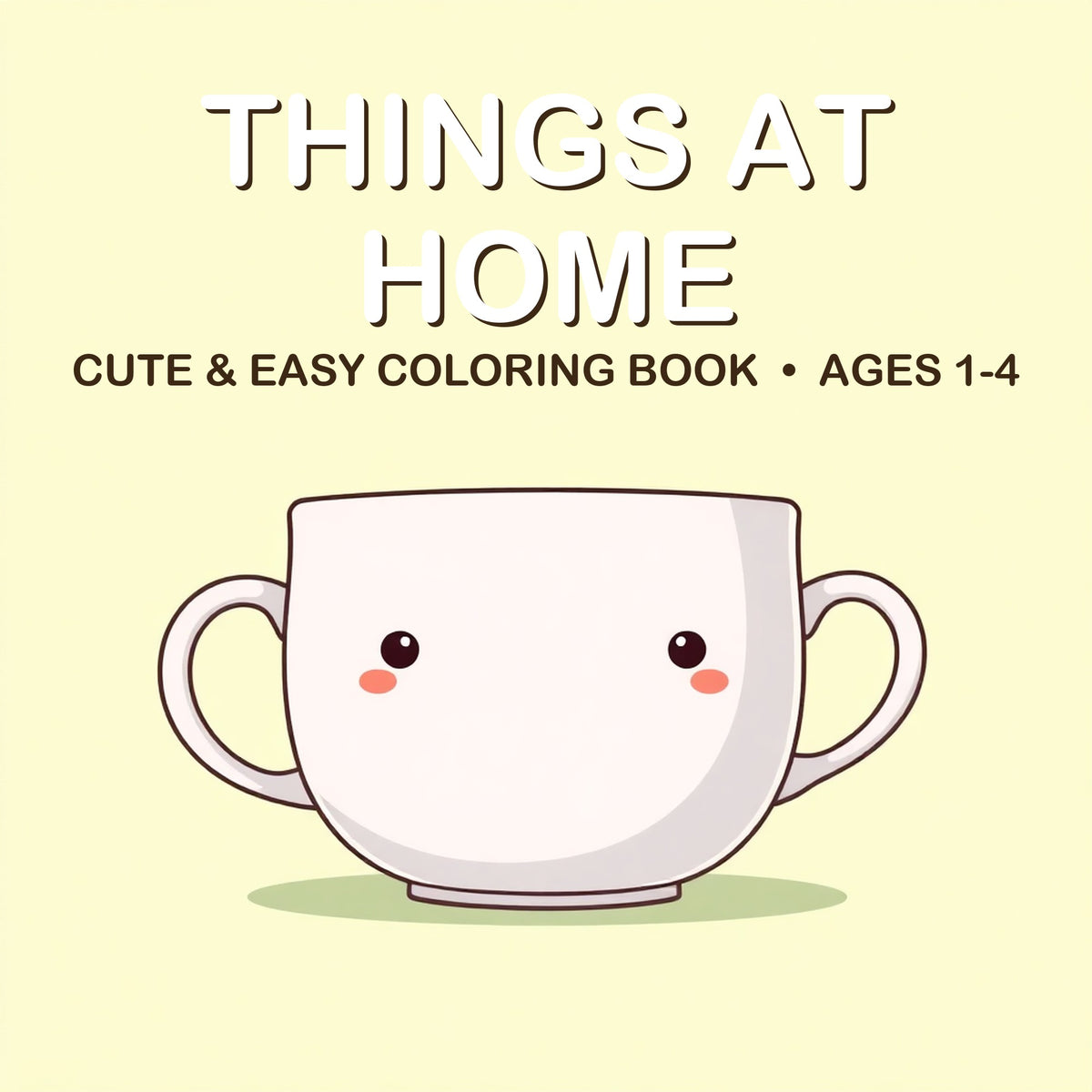 Cover of the Things at Home coloring book for kids ages 1-4