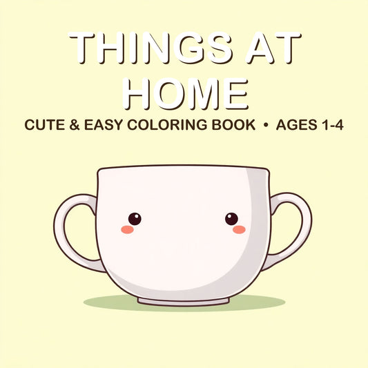 Cover of the Things at Home coloring book for kids ages 1-4