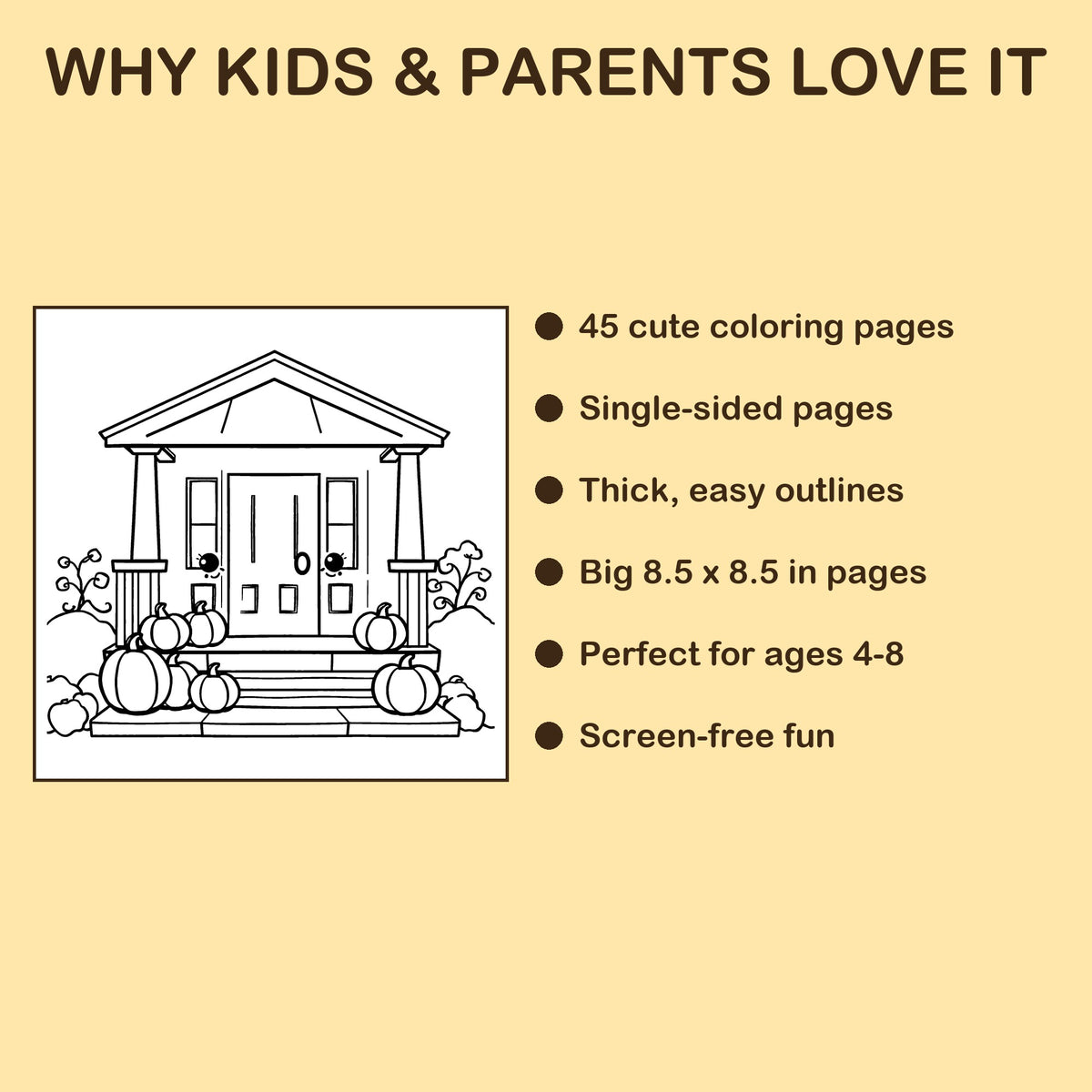 Trick-or-Treat features: 45 single-sided pages, 8.5 x 8.5 inches, ages 4-8