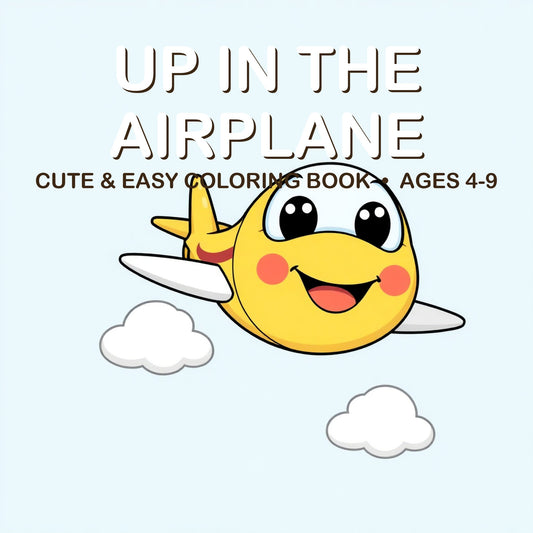 Cover of the Up in the Airplane coloring book for kids ages 4-9